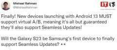 Android13或将强制要求AB分区无缝更新